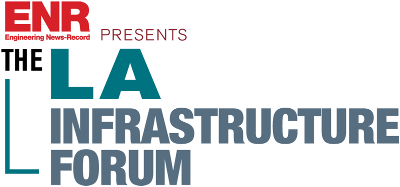 Los Angeles Infrastructure Forum presented by Engineering News-Record